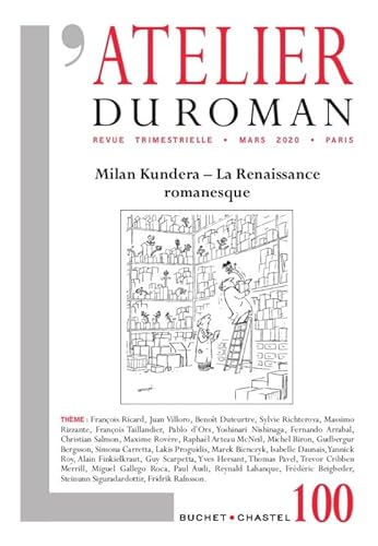 Revue Atelier du Roman N100 - Milan Kundera: Milan Kundera - Le printemps du roman