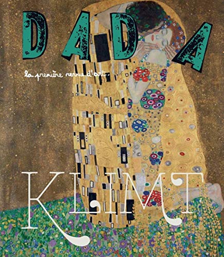 Revue Dada, N° 223 : Klimt Revue Dada, N° 223 : Klimt