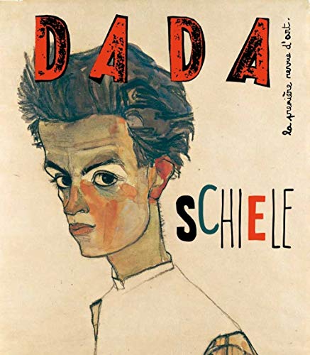 Revue Dada N°231 : Schiele von Arola