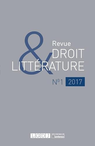 Revue Droit & Littérature N°1-2017