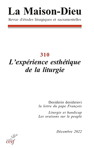 REVUE LA MAISON DIEU - N 310 L'EXPERIENCE ESTHETIQUE DE LA LITURGIE