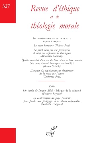 Revue d'éthique et de théologie morale 327: Les représentations de la mort : enjeux éthiques von CERF