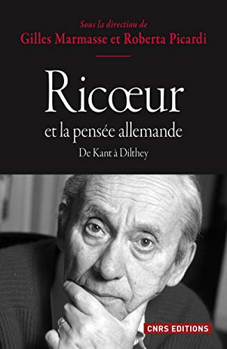 Ricoeur et la pensée allemande. De Kant à Dilthey