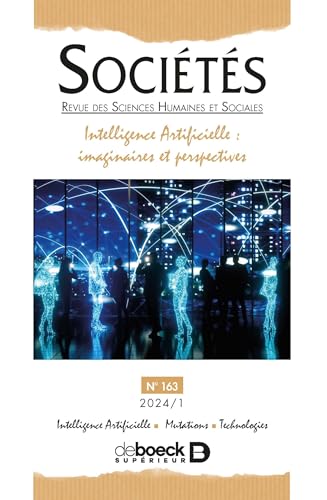 SOC n° 163 - Intelligence Artificielle : imaginaires et perspectives von DE BOECK SUP