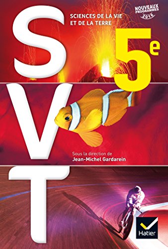 SVT 5e Éd. 2017 - Livre élève SVT 5e Éd. 2017 - Livre élève