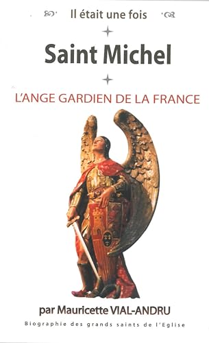 Saint-Michel, l'ange-gardien de la France von Editions Saint Jude
