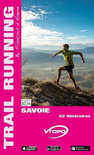 Savoie 52 Itineraires: 52 itinéraires