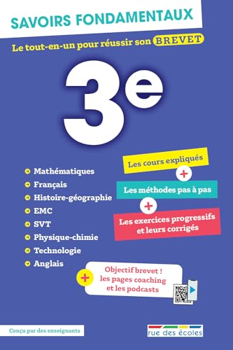 Savoirs fondamentaux 3e: Le tout-en-un pour réussir son brevet : avec des pages coaching et des podcasts de cours von RUE DES ECOLES