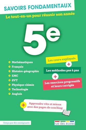 Savoirs fondamentaux 5e: Le tout-en-un pour réussir son année + apprendre vite et mieux avec des pages de coaching