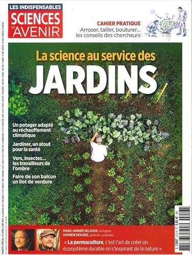 Sciences et Avenir HS n°213 : La Science au service des jardins - Avril-Juin 2023