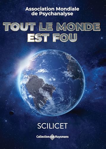 Scilicet - Tout le monde est fou