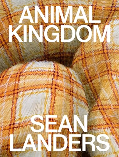 Sean Landers. Animal Kingdom