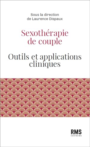 Sexothérapie de couple : Outils et applications cliniques