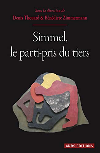 Simmel, le parti-pris du tiers von CNRS