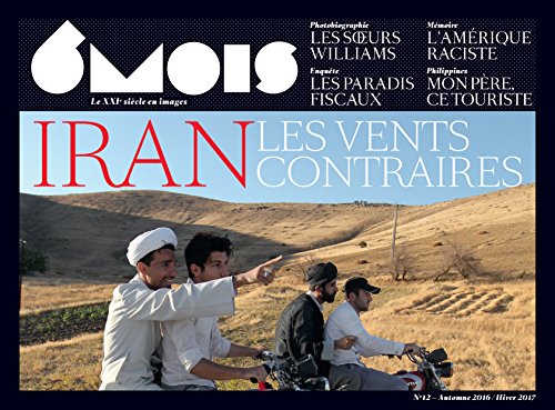 Six mois: le XXIe siecle en images : Iran Six mois: le XXIe siecle en images : Iran