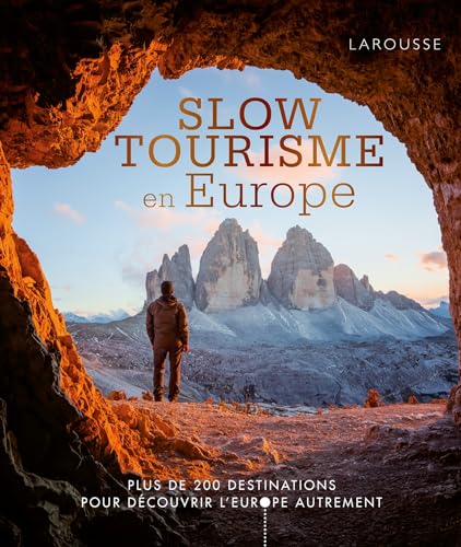 Slow tourisme en Europe von LAROUSSE