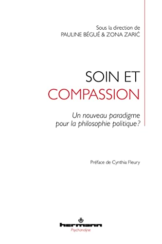 Soin et compassion: Un nouveau paradigme pour la philosophie politique ? von HERMANN