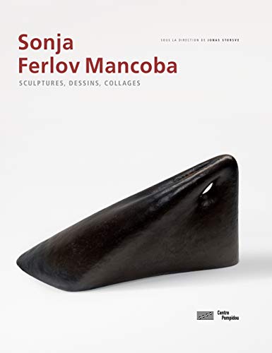 Sonja Ferlov Mancoba: Sculptures, dessins, collages