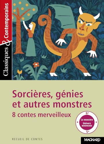 Sorcières, génies et autres monstres - Huit contes merveilleux: 8 contes merveilleux von MAGNARD