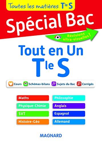 Spécial Bac : Tout en Un Tle S Spécial Bac : Tout en Un Tle S