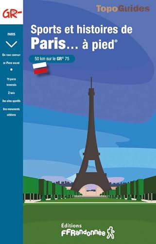 Sports et histoires de Paris... à pied: réf 7500