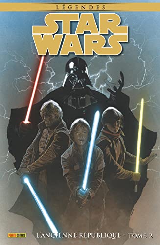 Star Wars Légendes : L'Ancienne République T02 Star Wars Légendes : L'Ancienne République T02