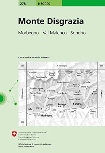 278 Monte Disgrazia: Morbegno - Val Malenco - Sondrio (Landeskarte 1:50 000, Band 278)