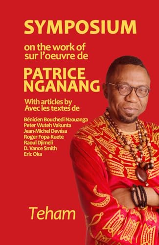Symposium on the work of /sur l'oeuvre de Patrice Nganang