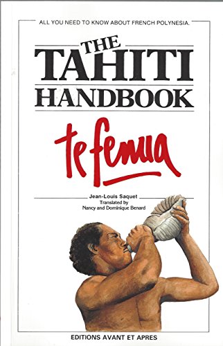 TAHITI HANDBOOK TE FENUA