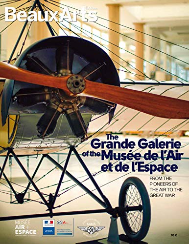 THE GRANDE GALERIE OF THE MUSEE DE L'AIR ET DE L'ESPACE (ANG): FROM THE PIONEERS OF THE AIR TO THE GREAT WAR
