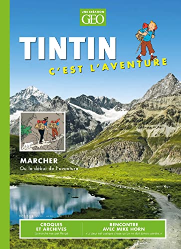 Tintin c'est l'aventure 15: Marcher ou le début de l'anveture Tintin c'est l'aventure 15: Marcher ou le début de l'anveture