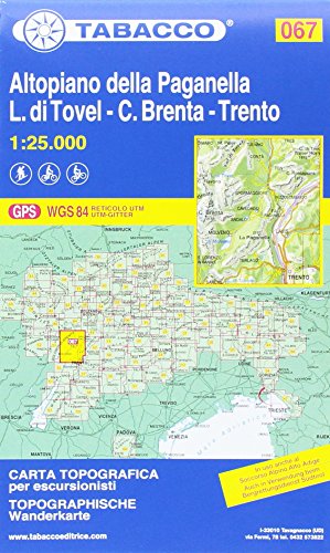 Tabacco Wandern 1 : 25 000 Altopiano della Paganella. L. di Tovel - C. Brenta - Trento (Tabacco Wanderkarte, WK067) von Tabacco editrice