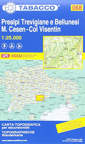 Tabacco Wandern 1 : 25 000 Prealpi Trevigiane e Bellunesi-Cesen-Visentin (Carte topografiche per escursionisti, Band 68)