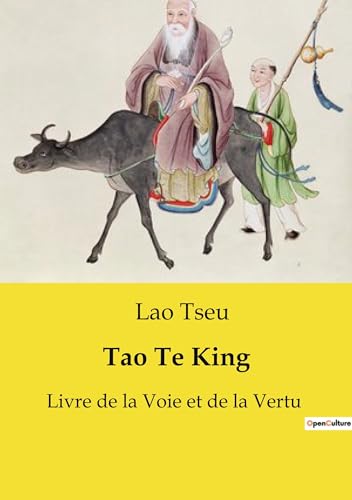 Tao Te King: Livre de la Voie et de la Vertu von CULTUREA