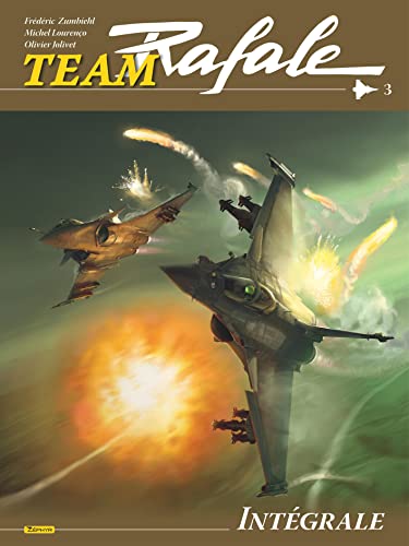Team Rafale Intégrale - Tome 3 Team Rafale Intégrale - Tome 3