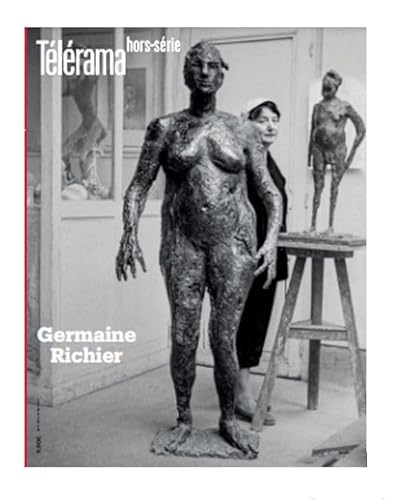 Télérama HS N°240 : Germaine Richier - mars 2023 Télérama HS N°240 : Germaine Richier - mars 2023