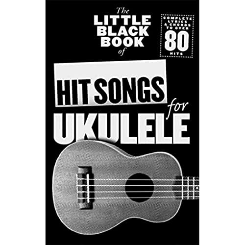 The Little Black Songbook: Hit Songs for Ukulele von Wise Publications