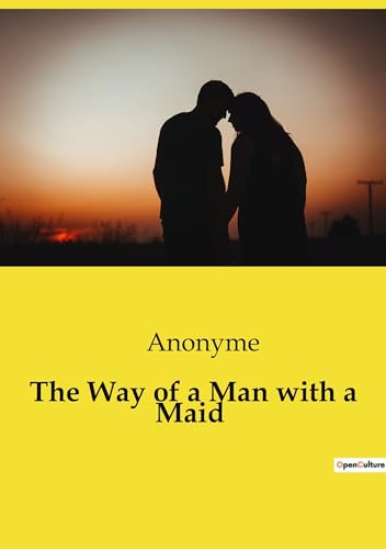 The Way of a Man with a Maid von Culturea
