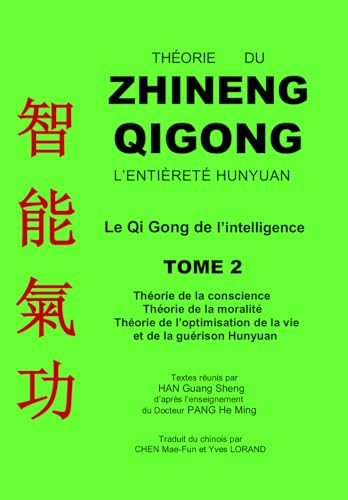 Théorie du Zhineng Qigong. Tome 2 Théorie du Zhineng Qigong. Tome 2 von Independently published