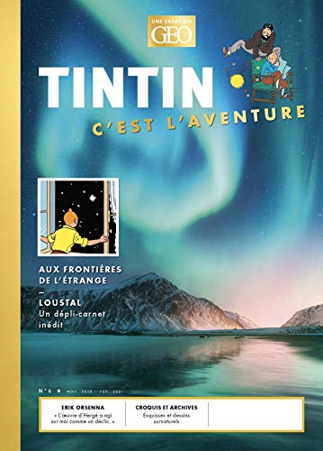 Tintin - C'est l'aventure 6: Aux frontières de l'étrange Tintin - C'est l'aventure 6: Aux frontières de l'étrange