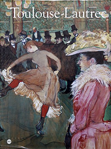 Toulouse-Lautrec: Hayward gallery, Londres, 10 octobre 1991-19 janvier 1992, Galeries nationales du Grand Palais, Paris, 18 février-1er juin 1992 Toulouse-Lautrec: Hayward gallery, Londres, 10 octobre 1991-19 janvier 1992, Galeries nationales du Grand Palais, Paris, 18 février-1er juin 1992