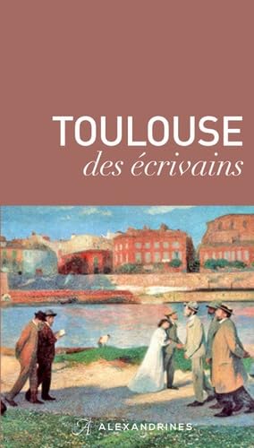 Toulouse des Ecrivains Toulouse des Ecrivains