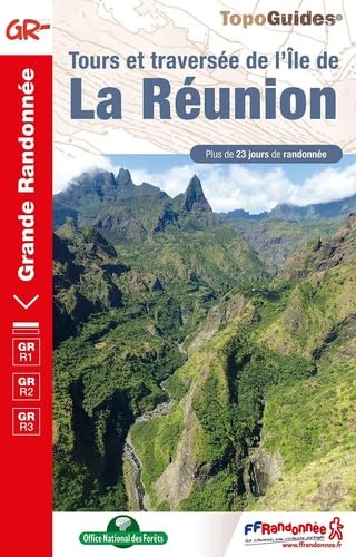 Tours et traversée de l'île de la Réunion GR1/GR2/GR3 (0974): réf. 974 (Grande Randonnée, Band 974) von Federation Francaise de la Randonnee Pedestre