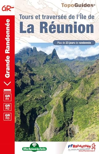 Tours et traversée de l'île de la Réunion GR1/GR2/GR3 (0974): réf. 974 (Grande Randonnée, Band 974) von Federation Francaise de la Randonnee Pedestre