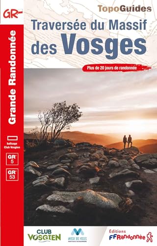 Traversée du Massif des Vosges GR5/GR953 - Plus de 20 jours de randonnée (0502) (Grande Randonnée, Band 502) von Federation Francaise de la Randonnee Pedestre