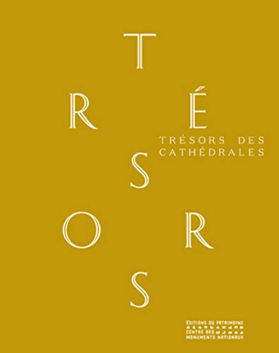 Trésors des cathédrales Trésors des cathédrales