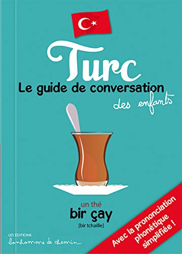 Turc Guide de conversation des enfants: Le guide de conversation des enfants