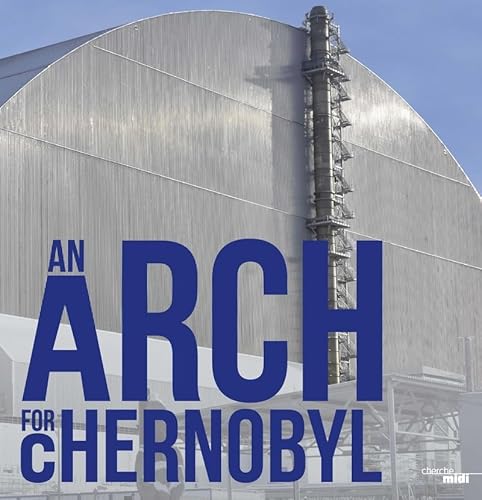 Une Arche pour Tchernobyl (version anglaise)