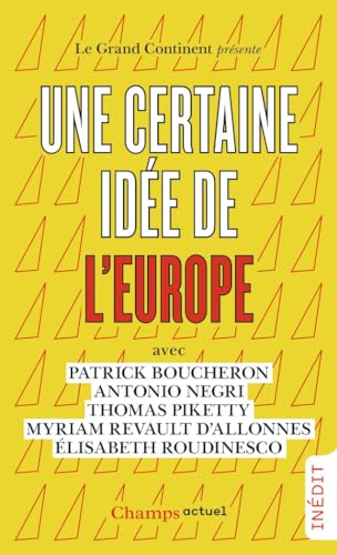 Une certaine idee de l'Europe Une certaine idee de l'Europe