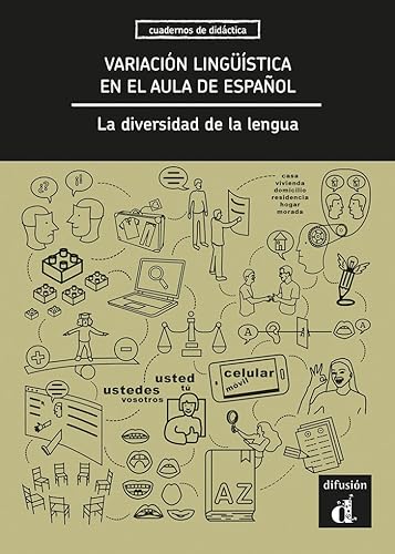 Variación lingüística en el aula de español. La diversidad de la lengua von DIFUSION